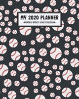 My 2020 Calendar Planner: Softball 2020 Daily, Weekly & Monthly Calendar Planner | January to December | 110 Pages (8x10) 1711866830 Book Cover