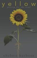 yellow: poetry for the soul 1717958761 Book Cover
