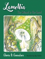 Lamellia: The Wizard in the Forest 1728393590 Book Cover