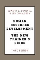 Human Resource Development: The New Trainer's Guide 0738203289 Book Cover