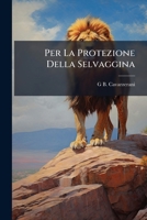 Per La Protezione Della Selvaggina (Classic Reprint) 1149172401 Book Cover