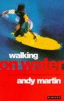 Walking on Water 0749399147 Book Cover