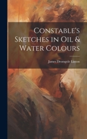 Constable's Sketches in oil & Water Colours 1021473294 Book Cover