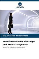 Transformationale Führungs- und Arbeitsfähigkeiten (German Edition) 6207150686 Book Cover