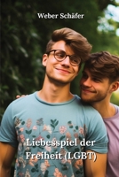 Liebesspiel der Freiheit (LGBT) (German Edition) 9983949342 Book Cover