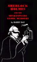 Sherlock Holmes and the Shakespeare Globe Murders (Sherlock Holmes Murders) 1840020261 Book Cover