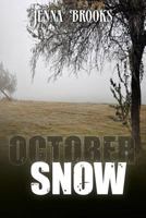 October Snow 1479234826 Book Cover