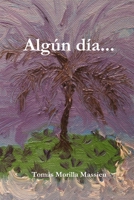 Algun Dia... 1446659690 Book Cover
