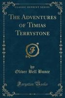 The Adventures Of Timias Terrystone 1437113370 Book Cover