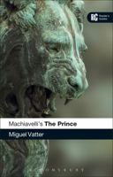 Machiavelli's 'The Prince': A Reader's Guide 0826498779 Book Cover