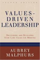 Values-Driven Leadership,: Discovering and Developing Your Core Values for Ministry 080106516X Book Cover