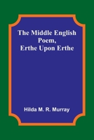 The Middle English Poem, Erthe Upon Erthe 9357381201 Book Cover