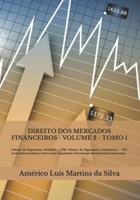 Direito DOS Mercados Financeiros - Volume 2: Sistema de Pagamentos Brasileiro - Spb; Institui��es Auxiliares; Interven��o, Liquida��o E Privatiza��o Das Institui��es Financeiras 1976898439 Book Cover