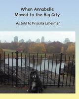 When Annabelle Moved to the Big City 1456325418 Book Cover