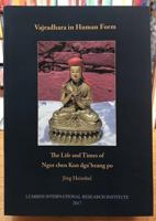 Vajradhara in Human Form:: The Life and Times of Ngor chen Kun dga'bzang po 9937028493 Book Cover