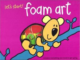 Let's Start! Foam Art 1571454519 Book Cover