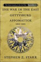 The Union Cavalry in the Civil War, Vol. 2: The War in the East, from Gettysburg to Appomattox, 1863-1865 0807132926 Book Cover
