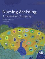 Nursing Assisting: A Foundation in Caregiving, 6e 1604251549 Book Cover