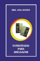 ESTRATEGIAS PARA ADELGAZAR 1847996302 Book Cover