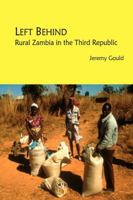 Left Behind. Rural Zambia in the Third Republic 9982997246 Book Cover