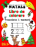 Libro da colorare Natale: Tracciare i numeri (età 3+) B08P1FC9XV Book Cover