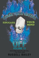 Shake Them Haters off Volume 15 : Mastering Your Spelling Skill - the Study Guide 166320697X Book Cover