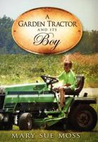 A Garden Tractor and Its Boy 0988542692 Book Cover