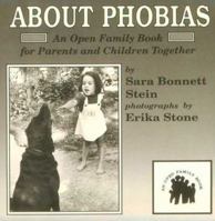 About Phobias: An Open Family Book for Parents and Children Together (An Open Family Book) 0802763480 Book Cover