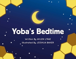 Yoba's Bedtime 0997857811 Book Cover