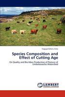 Species Composition and Effect of Cutting Age 3848441322 Book Cover