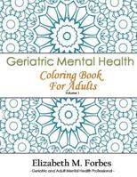 Geriatric Mental Health Coloring Book for Adults (Volume 1) 1943833125 Book Cover