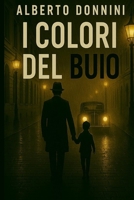 I colori del buio (Italian Edition) B0GWMN92YX Book Cover
