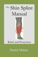 The Shin Splint Manual 0980172403 Book Cover