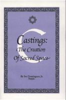 Castings: The Creation Of Sacred Space (Wheel of Trees) 0965419800 Book Cover