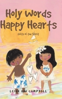 Holy Words Happy Hearts: Gifts of the Spirit 1638609241 Book Cover