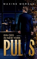 Puls - Ein CEO in New York: Riley und Maxwell (German Edition) 381928124X Book Cover