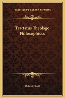 Tractatus Theologo Philosophicus 1162829540 Book Cover
