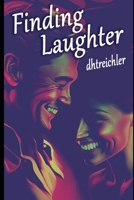Finding Laughter B0C2SM6518 Book Cover