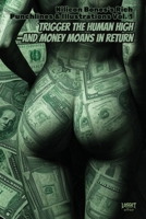 Punch Buck's Rich Punchlines & Illustrations Vol. 1 : Trigger the Human High-And Money Moans 1951364414 Book Cover