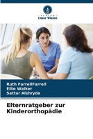 Elternratgeber zur Kinderorthopädie (German Edition) 6208468442 Book Cover