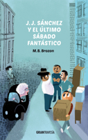 J. J. Sánchez y el último Sábado Fantástico 6075275312 Book Cover