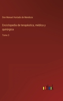 Enciclopedia de terapéutica, médica y quirúrgica: Tomo 3 3368102389 Book Cover