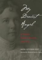 My Dearest Angel: Virginia Family Chronicle, 1895-1947 0821414100 Book Cover