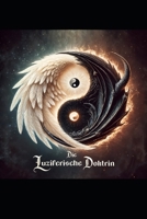 Die Luziferische Doktrin (German Edition) B0DZ6WCD4J Book Cover