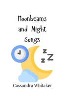 Moonbeams and Night Songs 9916906874 Book Cover