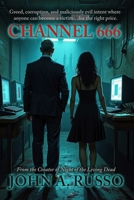 Channel 666: The Darkest Web 1964172187 Book Cover