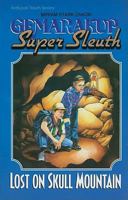 Germarakup Super Sleuth: Lost on Skull Mountain 0899069053 Book Cover