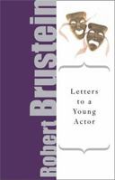 Letters To A Young Actor: A Universal Guide to Performance (Art of Mentoring) 0465008062 Book Cover