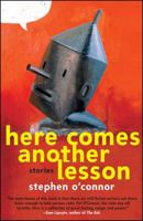 Here Comes Another Lesson: Stories 1439181993 Book Cover