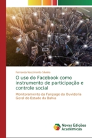 O uso do Facebook como instrumento de participação e controle social 6139813239 Book Cover